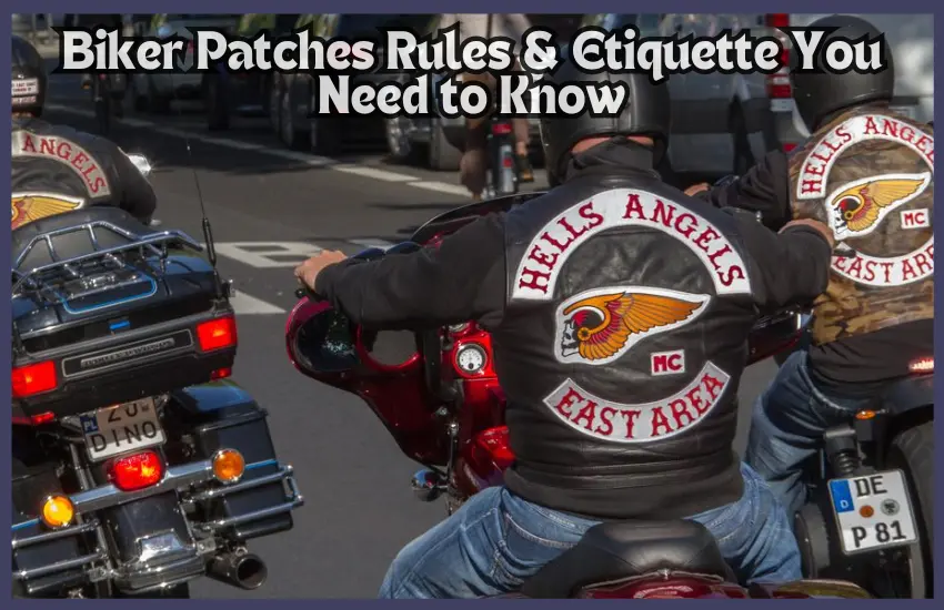 Biker Patches Rules & Etiquette You Need to Know